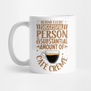 Successful only with Café Crème Mug